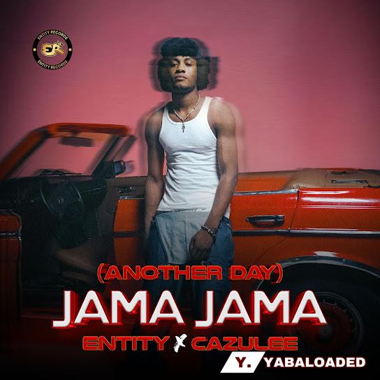 Cover art of Entity – Jama Jama (Another Day) Ft. Cazulee