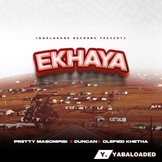 Cover art of Pretty Masompisi – Ekhaya Ft Duncan & Olefied Khetha