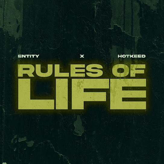 Entity – Rules Of Life Ft. Hotkeed Latest Songs