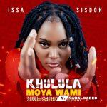 Issa Sisdoh – Khulula Moya Wami