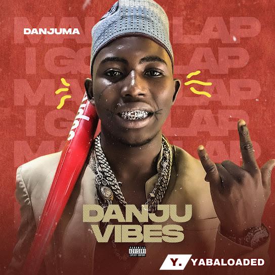 Danjuma – Danju Vibes Latest Songs